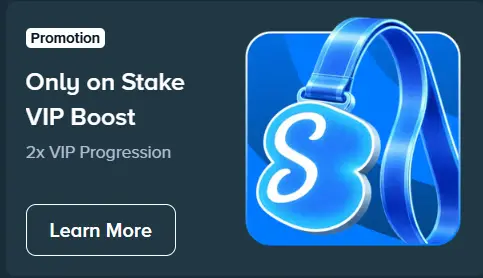 Stake VIP Boost promotion card offering 2x progression to highlight loyalty rewards and benefits.